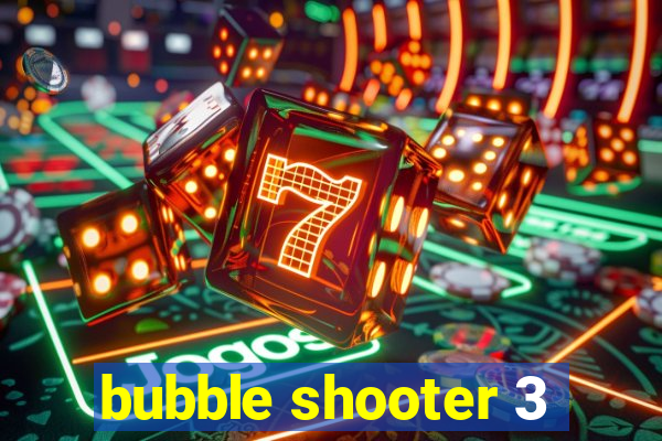 bubble shooter 3